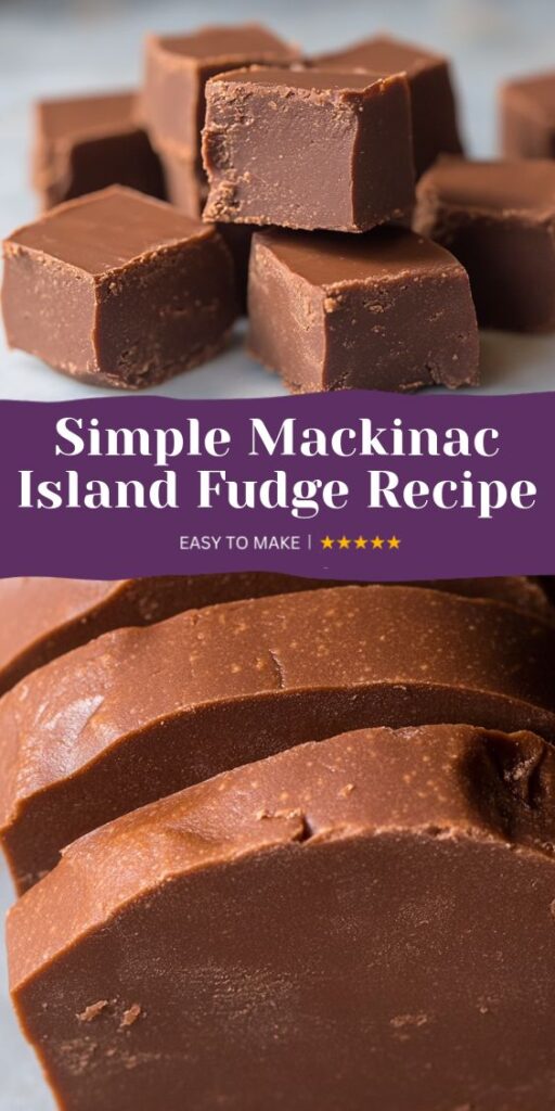 Simple Mackinac Island Fudge Recipe